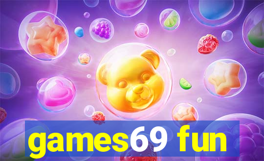 games69 fun